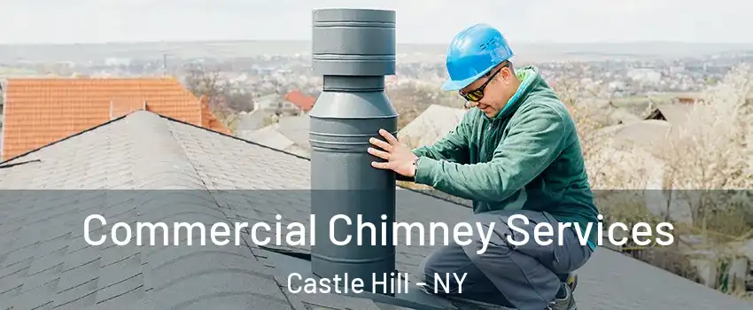 Commercial Chimney Services Castle Hill - NY