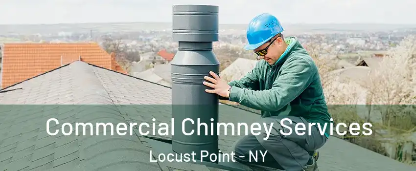 Commercial Chimney Services Locust Point - NY