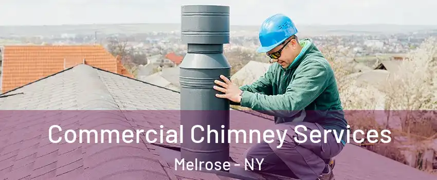 Commercial Chimney Services Melrose - NY