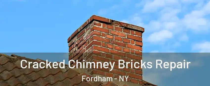 Cracked Chimney Bricks Repair Fordham - NY