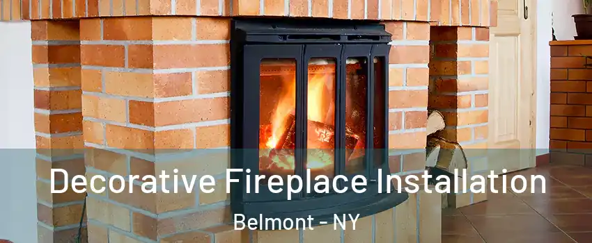 Decorative Fireplace Installation Belmont - NY