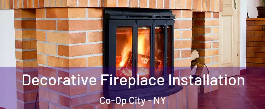 Decorative Fireplace Installation Co-Op City - NY