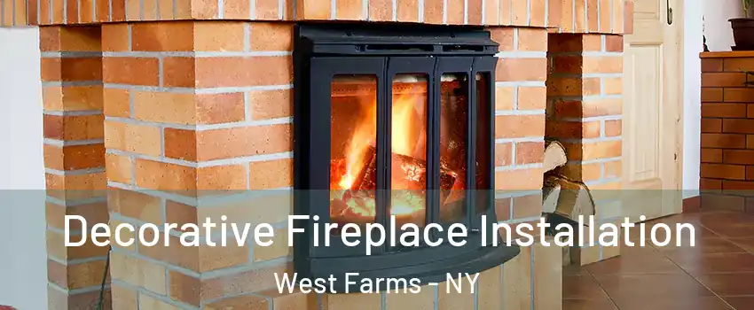 Decorative Fireplace Installation West Farms - NY