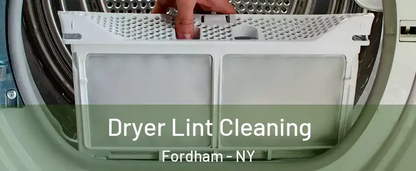 Dryer Lint Cleaning Fordham - NY