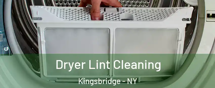 Dryer Lint Cleaning Kingsbridge - NY