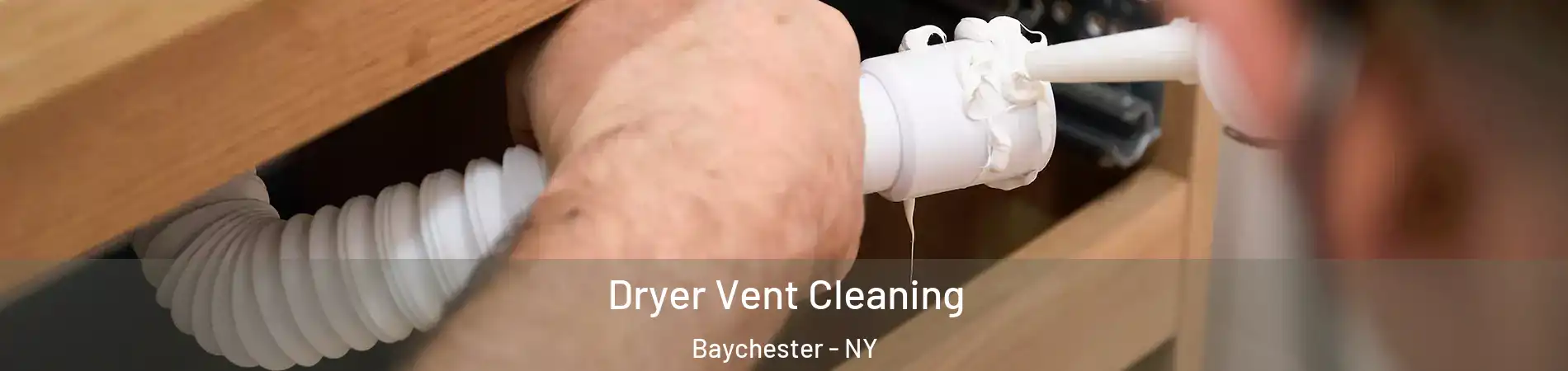 Dryer Vent Cleaning Baychester - NY