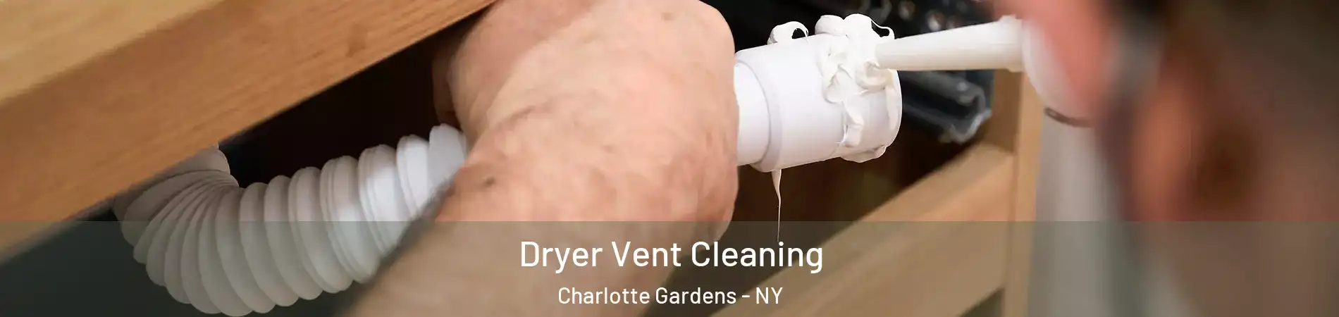 Dryer Vent Cleaning Charlotte Gardens - NY