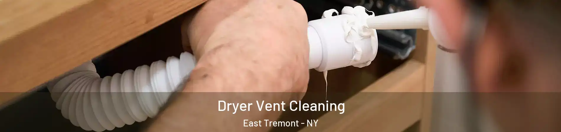 Dryer Vent Cleaning East Tremont - NY