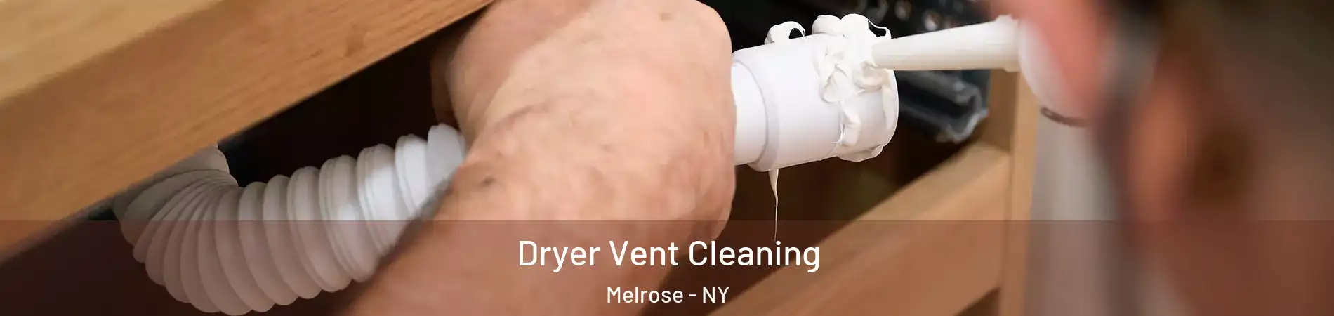 Dryer Vent Cleaning Melrose - NY