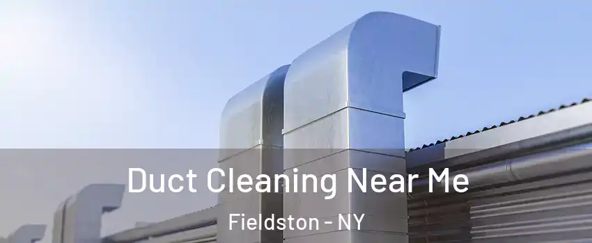 Duct Cleaning Near Me Fieldston - NY