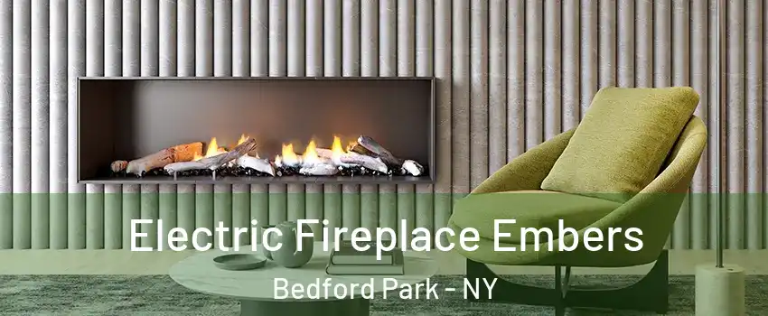 Electric Fireplace Embers Bedford Park - NY