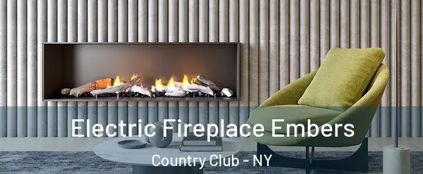 Electric Fireplace Embers Country Club - NY