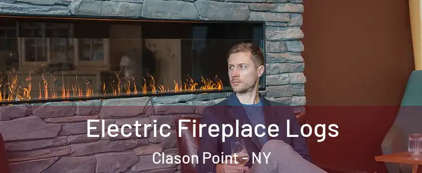 Electric Fireplace Logs Clason Point - NY