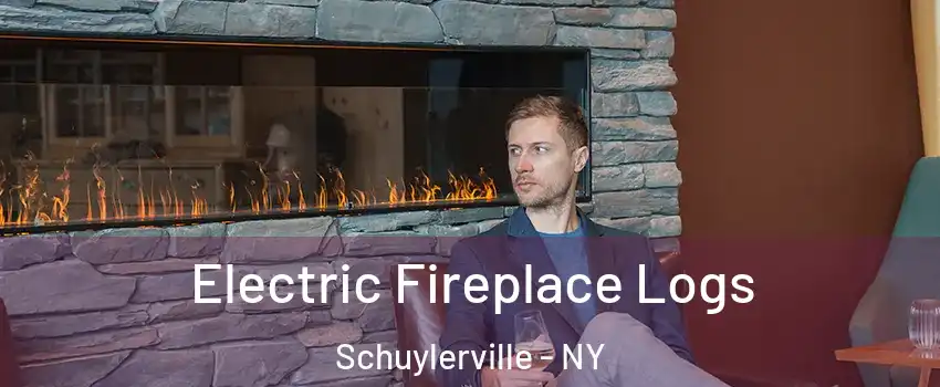 Electric Fireplace Logs Schuylerville - NY