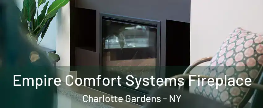 Empire Comfort Systems Fireplace Charlotte Gardens - NY