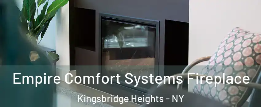 Empire Comfort Systems Fireplace Kingsbridge Heights - NY