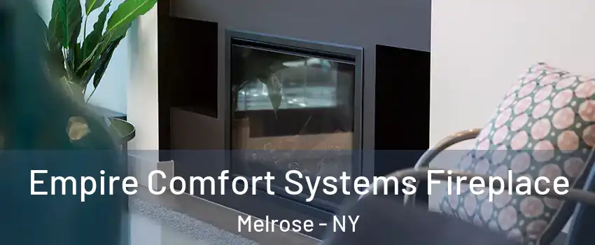 Empire Comfort Systems Fireplace Melrose - NY