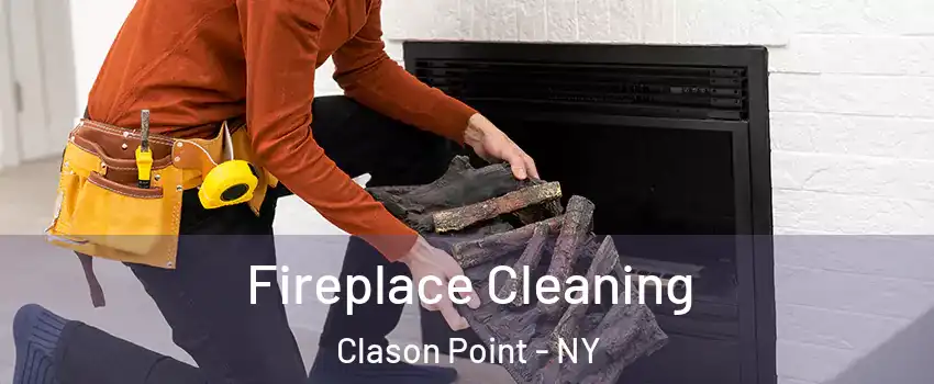 Fireplace Cleaning Clason Point - NY