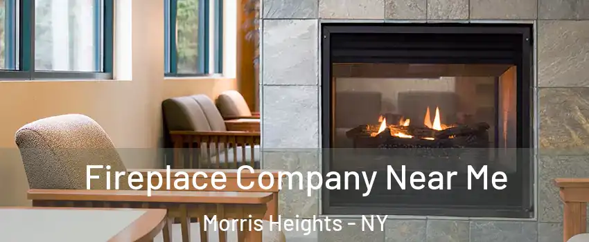 Fireplace Company Near Me Morris Heights - NY