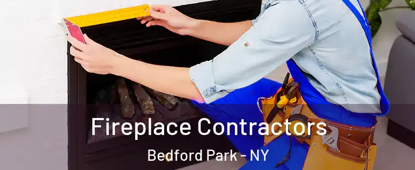 Fireplace Contractors Bedford Park - NY