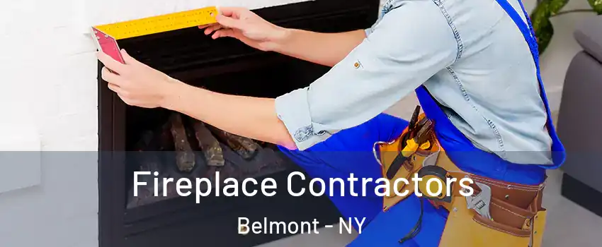 Fireplace Contractors Belmont - NY