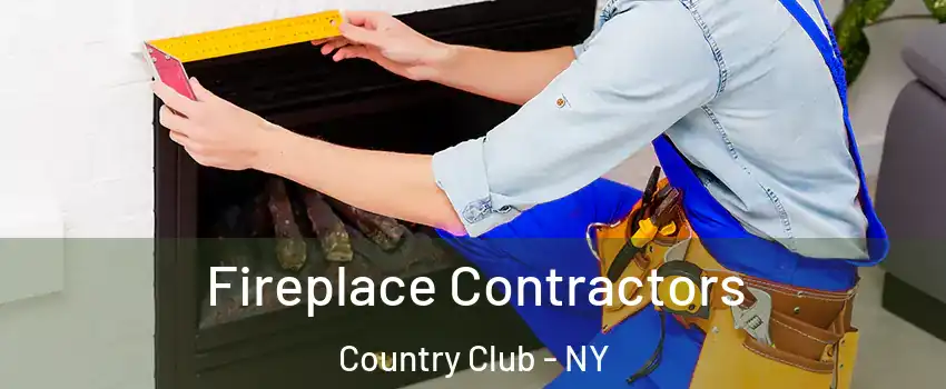 Fireplace Contractors Country Club - NY