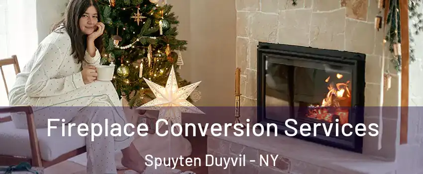 Fireplace Conversion Services Spuyten Duyvil - NY