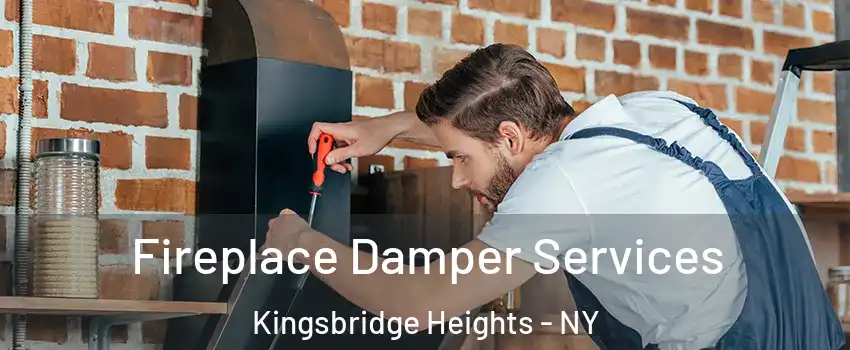 Fireplace Damper Services Kingsbridge Heights - NY