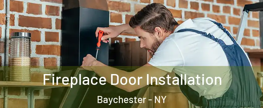 Fireplace Door Installation Baychester - NY