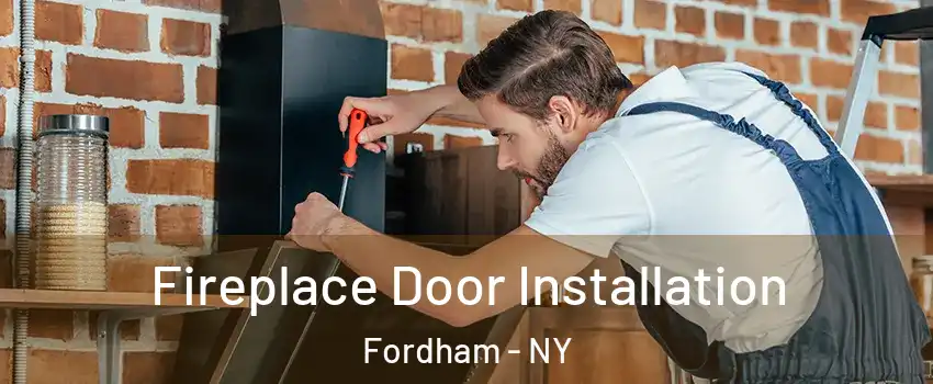 Fireplace Door Installation Fordham - NY