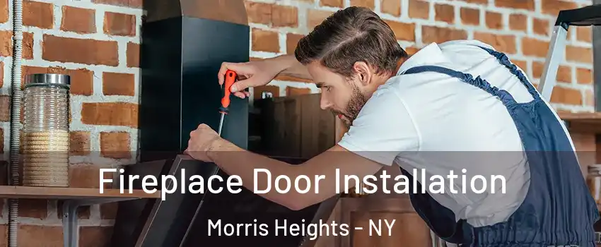 Fireplace Door Installation Morris Heights - NY