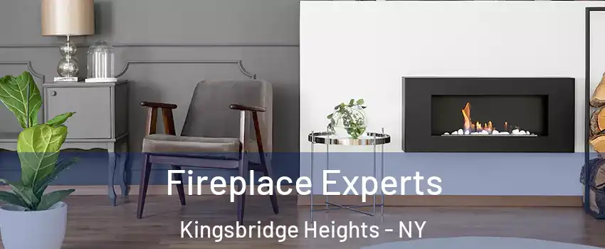 Fireplace Experts Kingsbridge Heights - NY