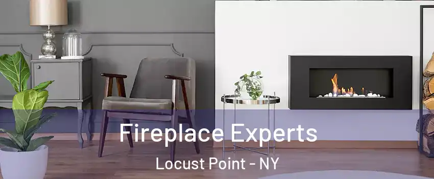 Fireplace Experts Locust Point - NY