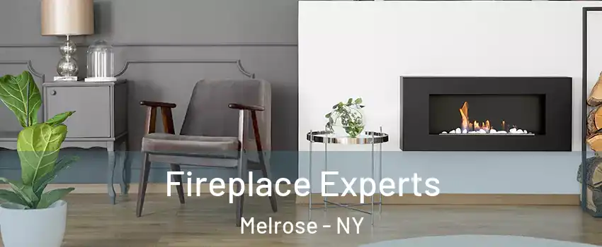 Fireplace Experts Melrose - NY