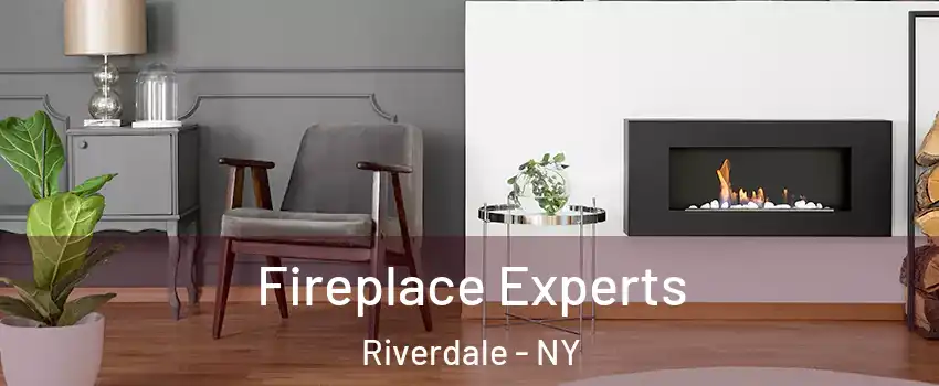 Fireplace Experts Riverdale - NY