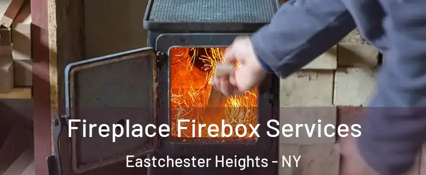 Fireplace Firebox Services Eastchester Heights - NY