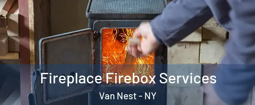 Fireplace Firebox Services Van Nest - NY