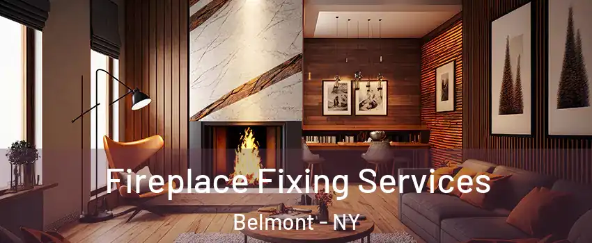 Fireplace Fixing Services Belmont - NY