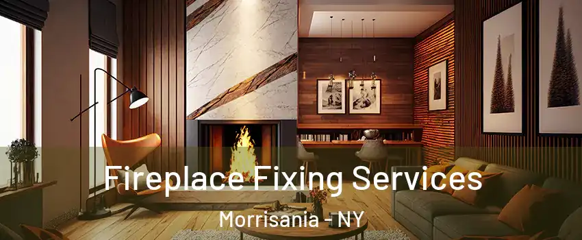 Fireplace Fixing Services Morrisania - NY