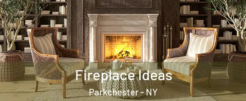 Fireplace Ideas Parkchester - NY