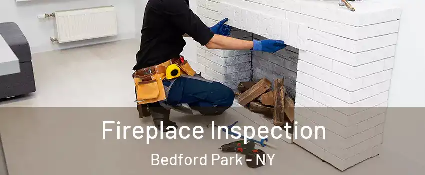 Fireplace Inspection Bedford Park - NY