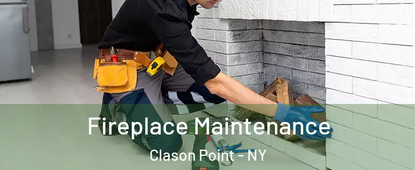 Fireplace Maintenance Clason Point - NY