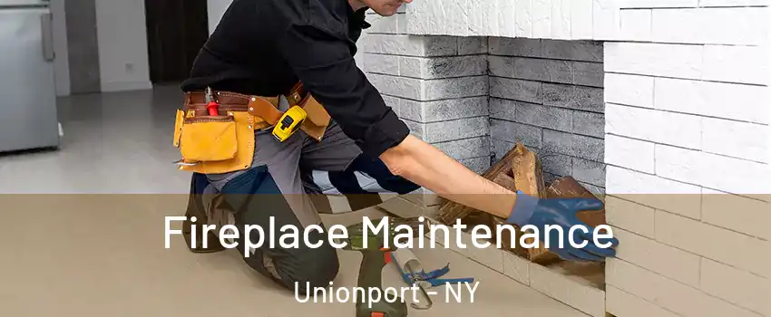 Fireplace Maintenance Unionport - NY