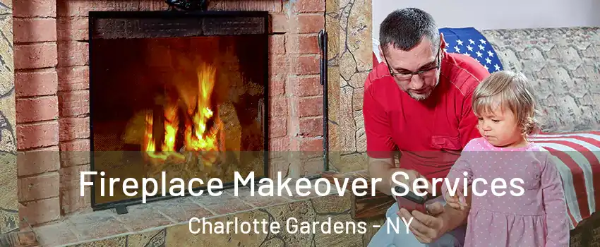 Fireplace Makeover Services Charlotte Gardens - NY