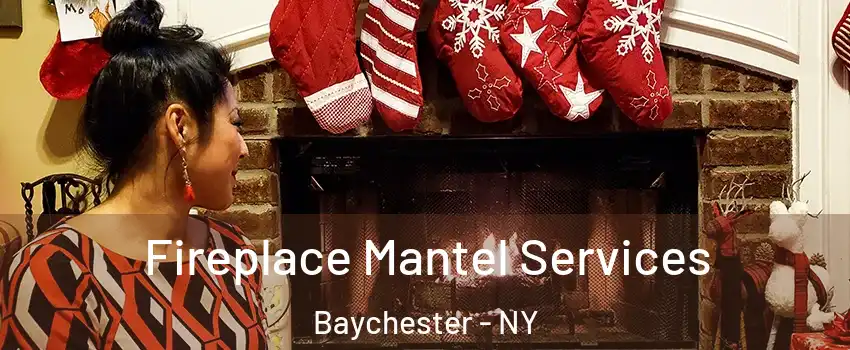 Fireplace Mantel Services Baychester - NY