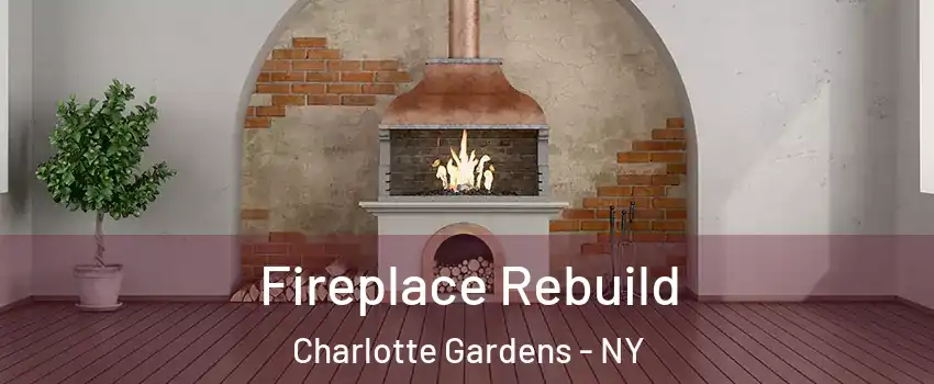 Fireplace Rebuild Charlotte Gardens - NY