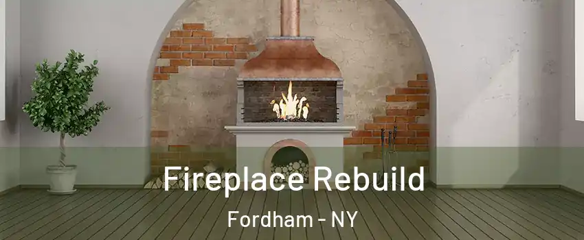 Fireplace Rebuild Fordham - NY