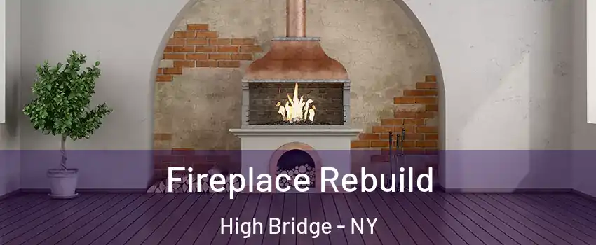 Fireplace Rebuild High Bridge - NY