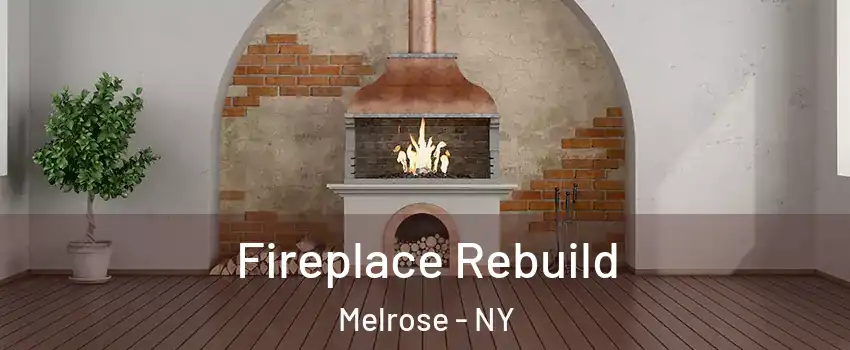 Fireplace Rebuild Melrose - NY