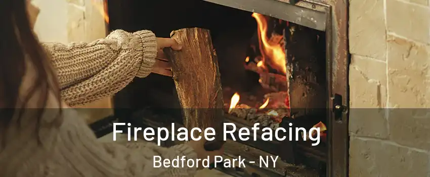 Fireplace Refacing Bedford Park - NY